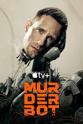 杀戮人机 第一季 Murderbot Season 1 (2025) [美国] [剧情 / 动作 / 科幻] 英语 /  7.9 高分