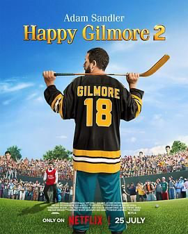 高尔夫球也疯狂2 【4K WEB】Happy Gilmore 2 (2025) [美国] [喜剧 / 运动] 英语 /  6.3 高分