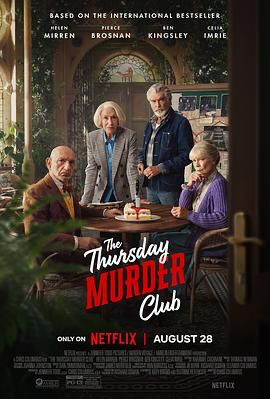 周四推理俱乐部 The Thursday Murder Club (2025) [美国] [喜剧 / 悬疑 / 惊悚 / 犯罪] 英语 / 波兰语 /  6.8 高分