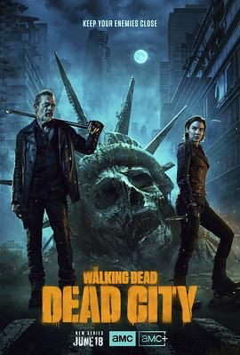 行尸走肉：死亡之城 第一季 The Walking Dead: Dead City Season 1 (2023) [美国] [剧情 / 惊悚 / 恐怖] 英语 /  6.6 高分