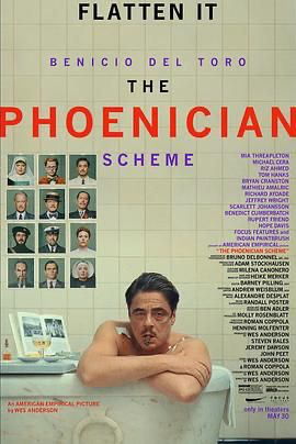 腓尼基计划 【4K简体中文】The Phoenician Scheme (2025) [美国 / 德国] [剧情 / 喜剧 / 动作 / 惊悚 / 犯罪] 英语 /  6.7 高分