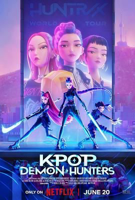 K-POP：猎魔女团 【4K国语中字】K-Pop: Demon Hunters (2025) [美国] [喜剧 / 动作 / 动画 / 音乐 / 歌舞 / 奇幻 / 冒险] 英语 / 韩语 /  6.6 高分