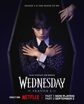 星期三 第二季附第一季【4K WEB 简繁英字】 Wednesday Season 2 (2025) [美国] [喜剧 / 悬疑 / 犯罪 / 奇幻] 英语 /  8.3 高分