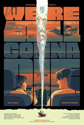 且寻蜂车 We&#39;re All Gonna Die (2024) [美国] [喜剧 / 爱情 / 科幻] 英语 /  暂无 高分