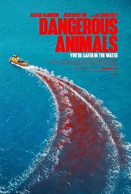 危险动物 【4K简中字幕】Dangerous Animals (2025) [澳大利亚 / 美国 / 加拿大] [惊悚 / 恐怖] 英语 /  6.2 高分